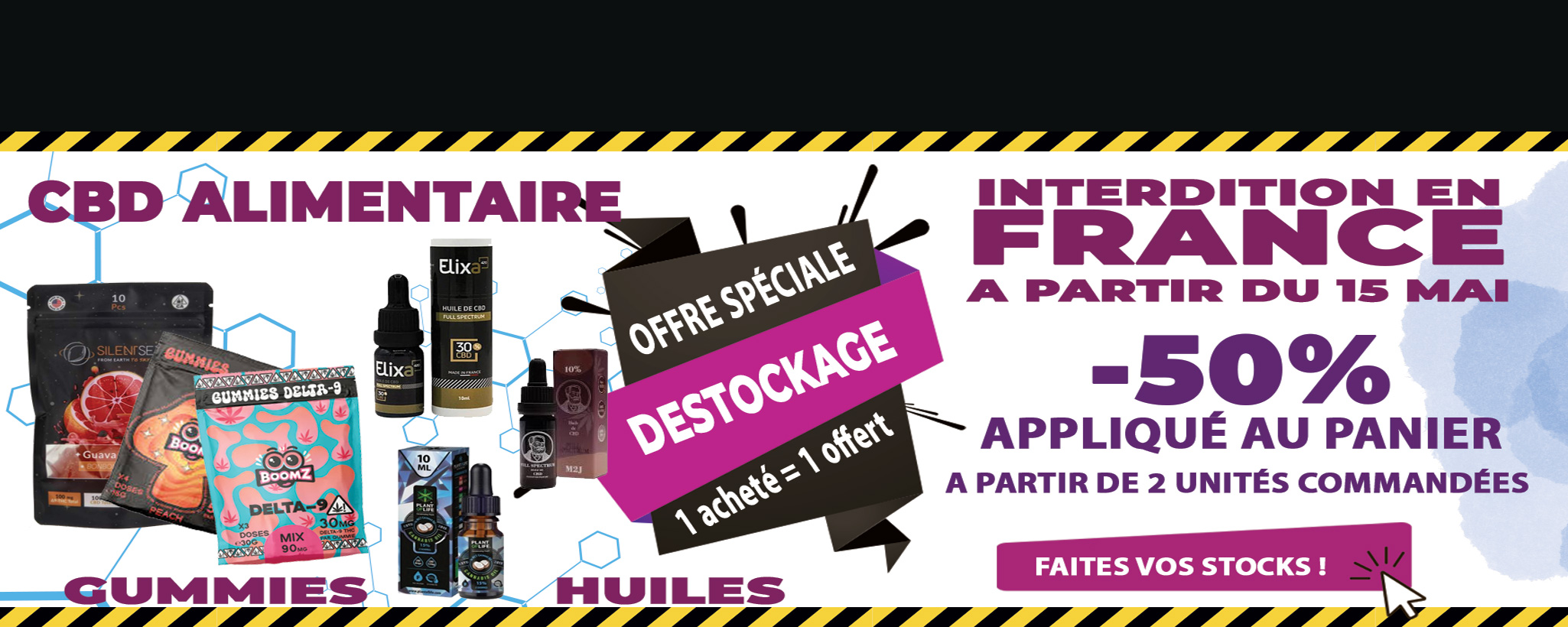 Destockage Interdiction CBD alimentaire !