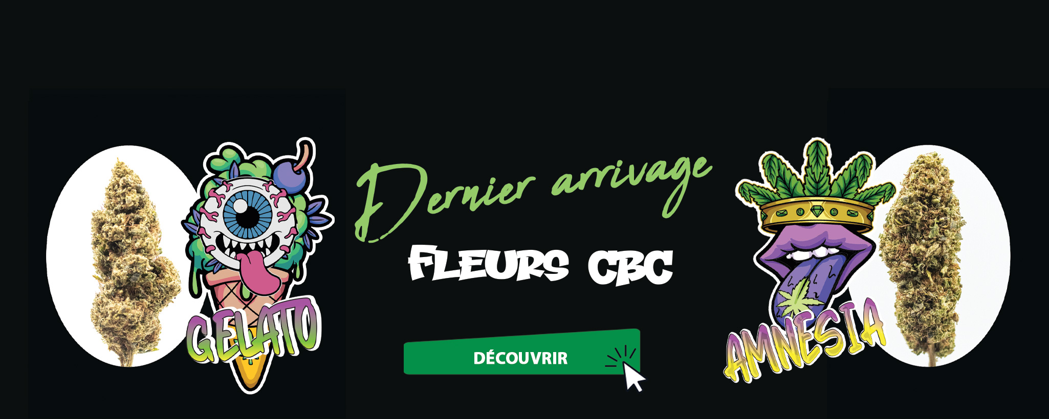 Dernier arrivage Fleurs CBC