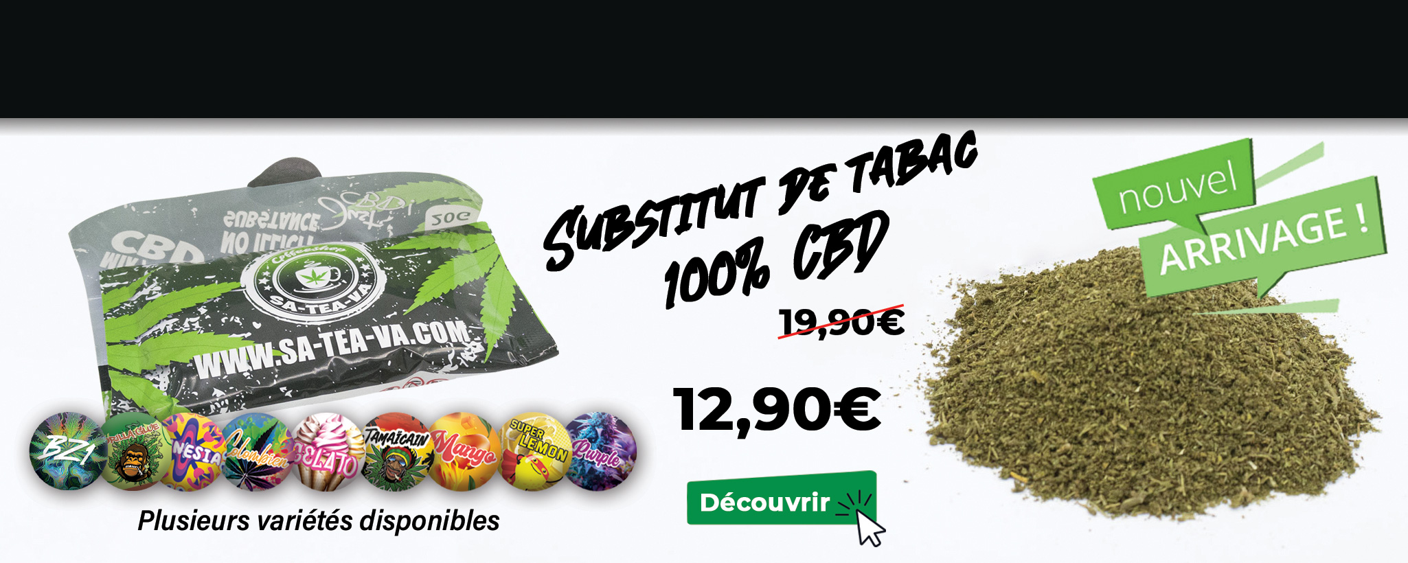 Dernier arrivage Substitut de tabac 100% CBD