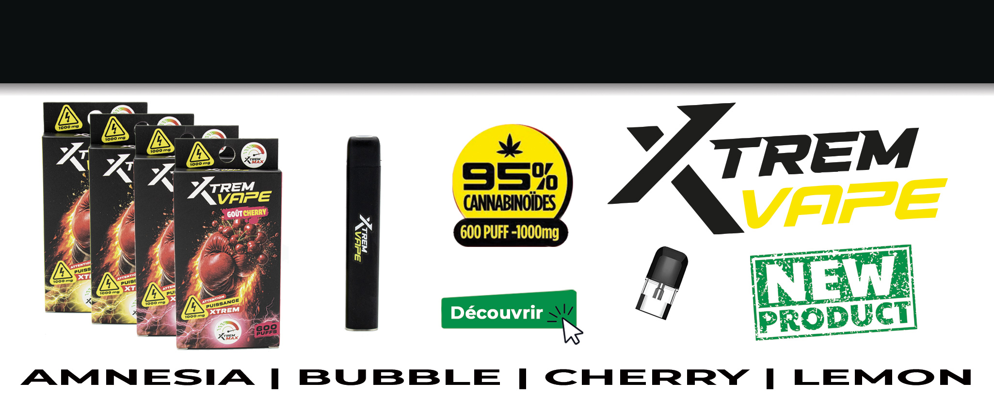Arrivage Xtrem Vape !